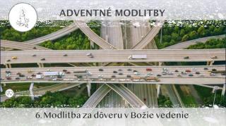 6. ADVENTNÁ MODLITBA