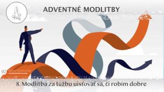 Modlitba za túžbu uisťovať sa, či robím dobre